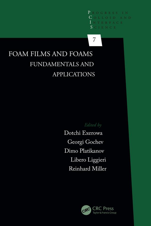 Foam Films and Foams by Dimo Platikanov, Dotchi Exerowa, Georgi Gochev, Libero Liggieri, Reinhard Miller