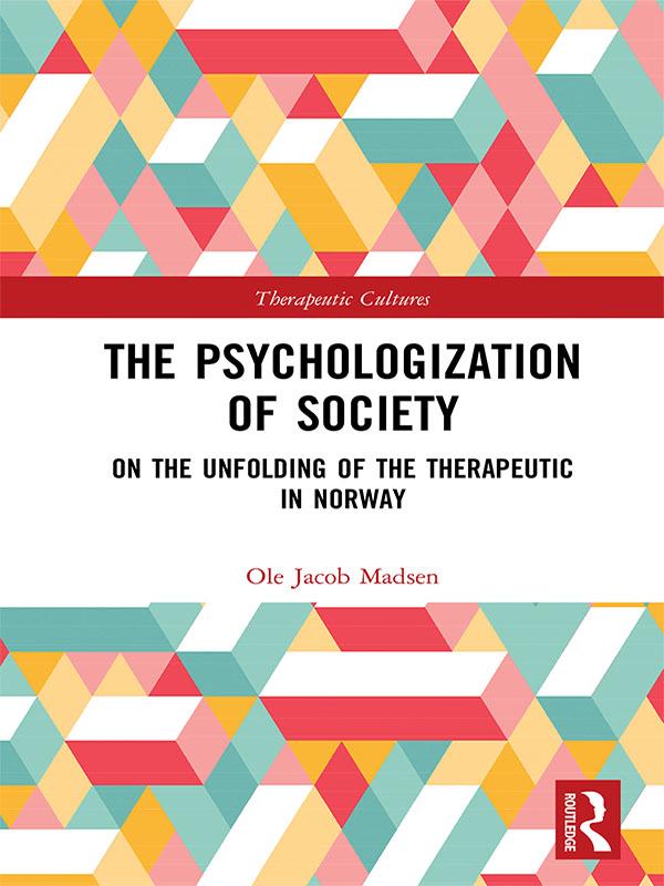The Psychologization of Society by Ole Jacob Madsen