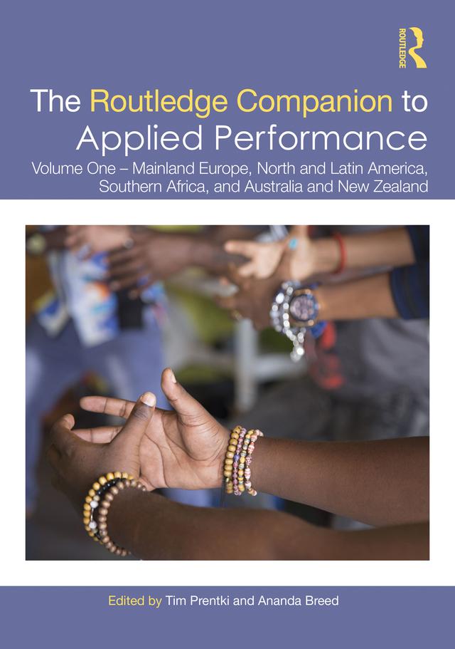 The Routledge Companion to Applied Performance by Ananda Breed, Tim Prentki