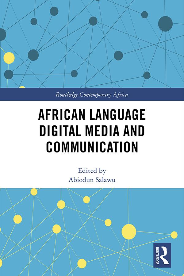 African Language Digital Media and Communication by Abiodun Salawu