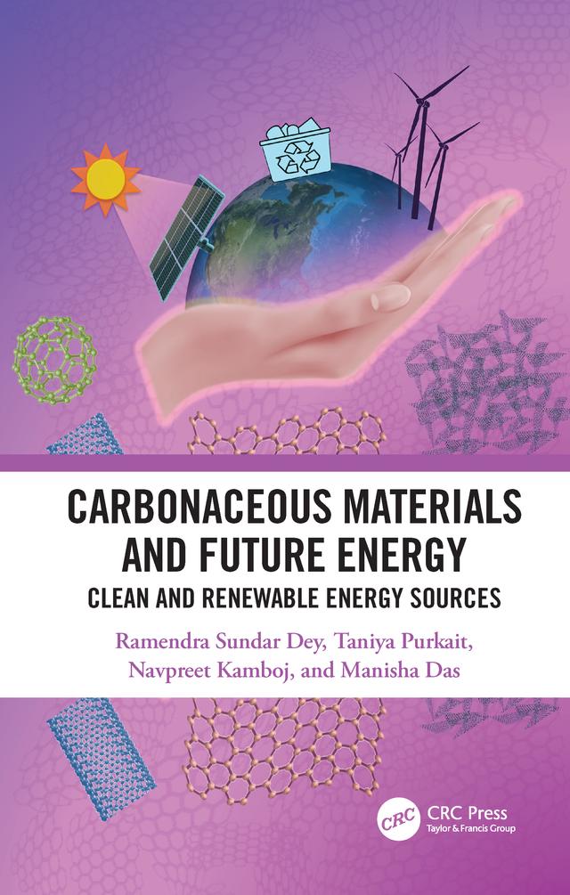 Carbonaceous Materials and Future Energy by Manisha Das, Navpreet Kamboj, Ramendra Sundar Dey, Taniya Purkait