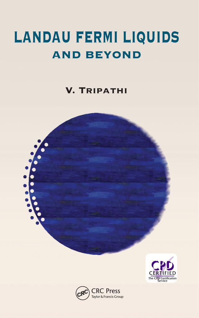Landau Fermi Liquids and Beyond by V. Tripathi
