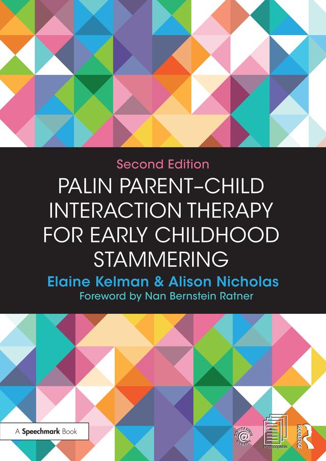 Palin Parent-Child Interaction Therapy for Early Childhood Stammering by Alison Nicholas, Elaine Kelman