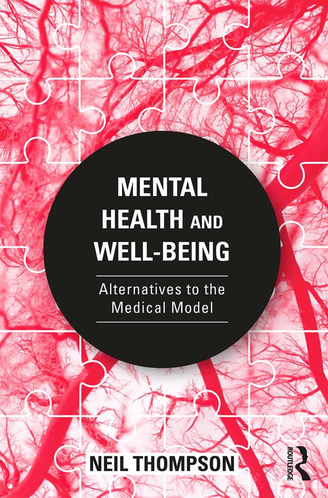Mental Health and Well-Being by Neil Thompson