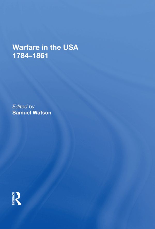 Warfare in the USA 1784�1861