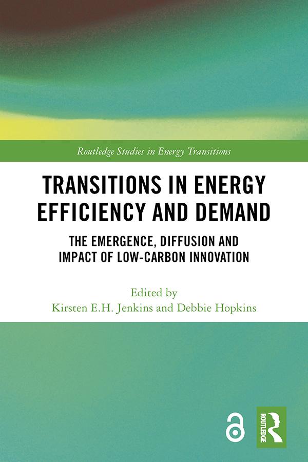 Transitions in Energy Efficiency and Demand by Debbie Hopkins, Kirsten E.H. Jenkins