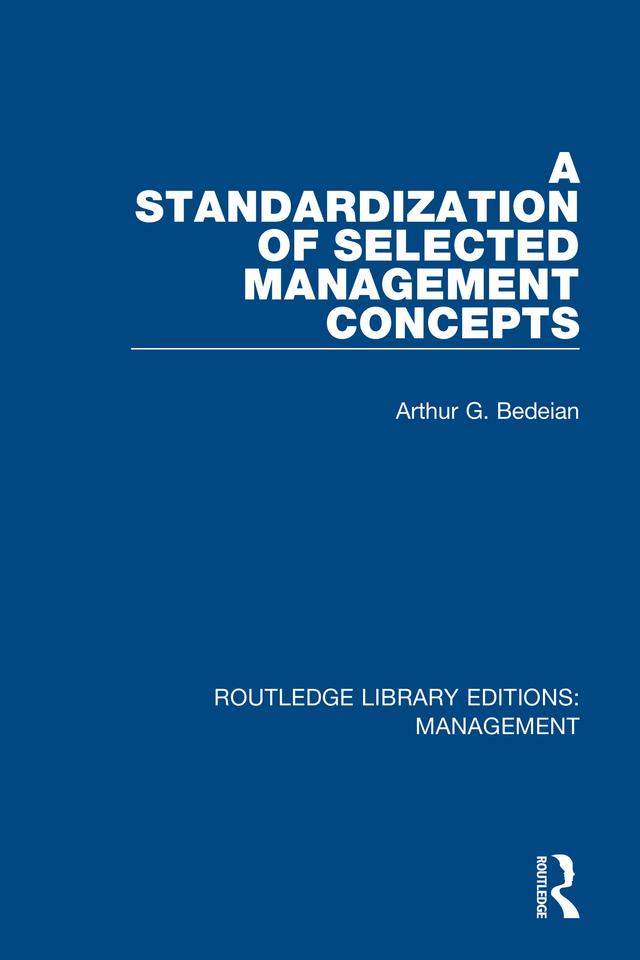 A Standardization of Selected Management Concepts by Arthur G. Bedeian