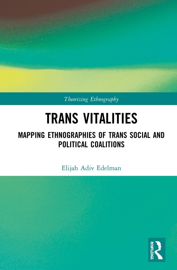 Trans Vitalities by Elijah Adiv Edelman