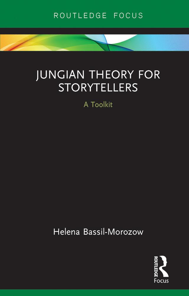 Jungian Theory for Storytellers by Helena Bassil-Morozow