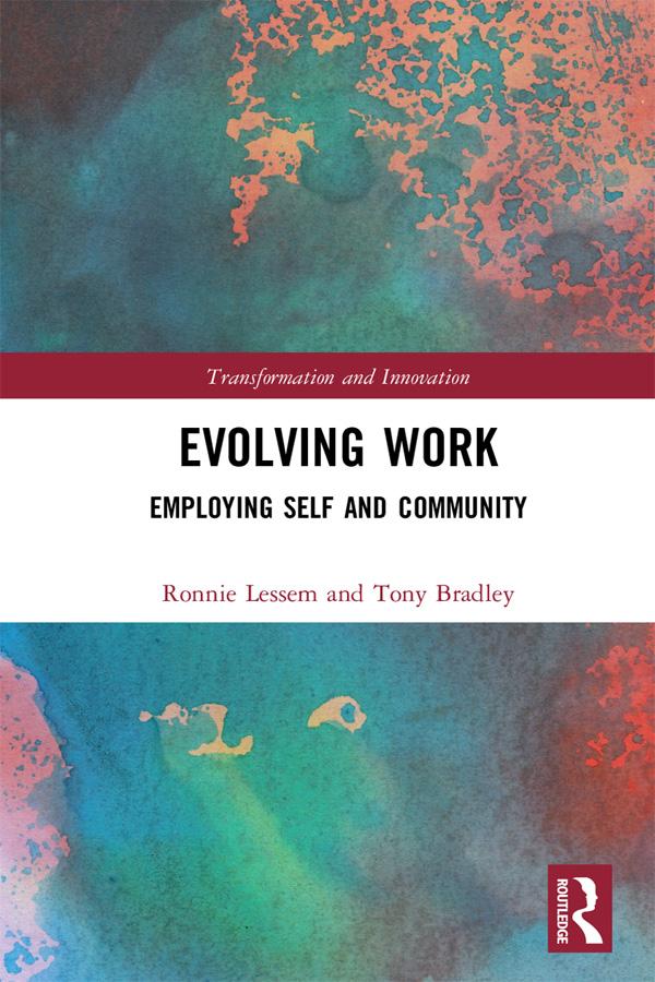 Evolving Work by Ronnie Lessem, Tony Bradley