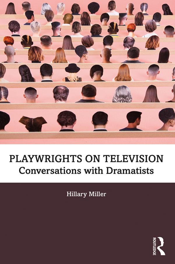 Playwrights on Television by Hillary Miller