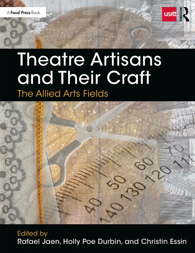 Theatre Artisans and Their Craft by Rafael Jaen