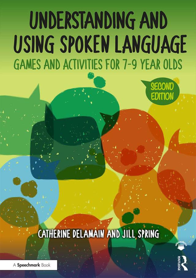 Understanding and Using Spoken Language by Catherine Delamain, Jill Spring