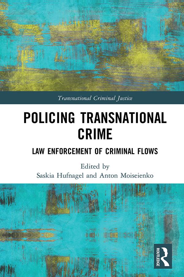 Policing Transnational Crime by Anton Moiseienko, Saskia Hufnagel