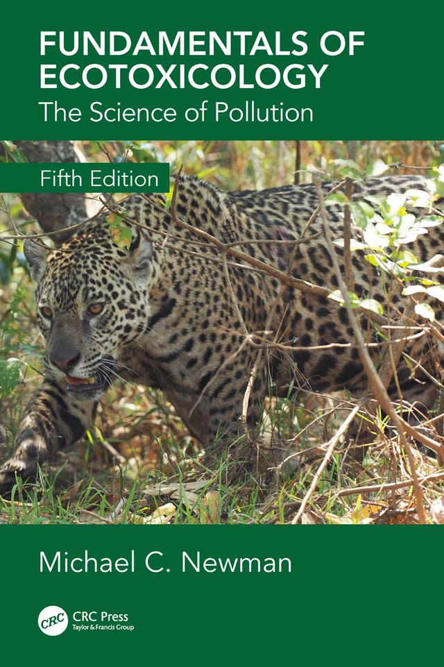 Fundamentals of Ecotoxicology by Michael C. Newman