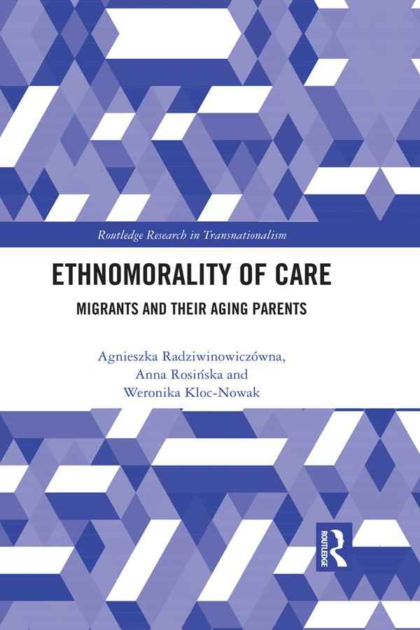 Ethnomorality of Care by Agnieszka Radziwinowiczówna, Anna Rosińska, Weronika Kloc-Nowak