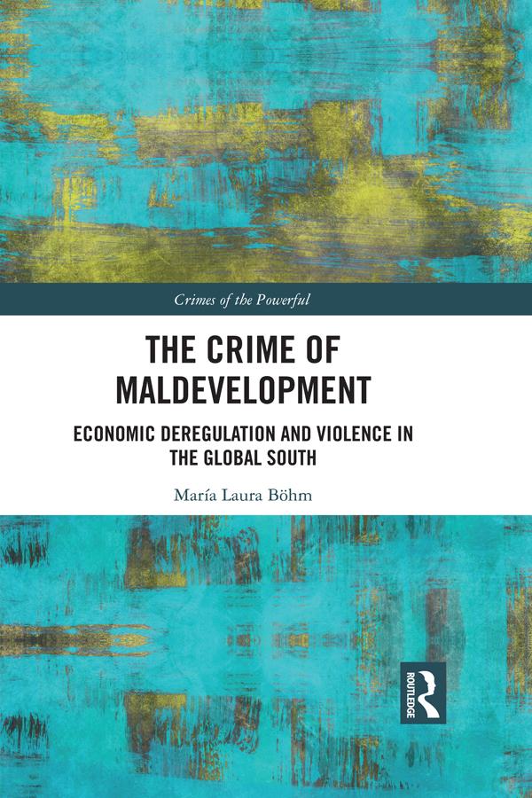 The Crime of Maldevelopment