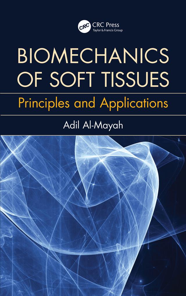 Biomechanics of Soft Tissues by Adil Al Mayah