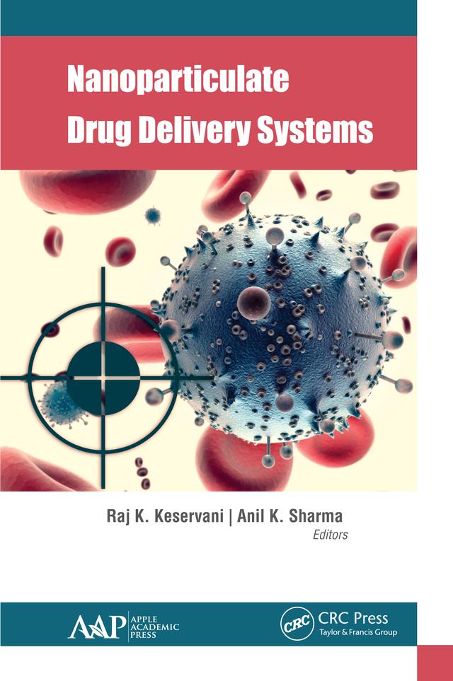 Nanoparticulate Drug Delivery Systems by Anil K. Sharma, Raj Keservani