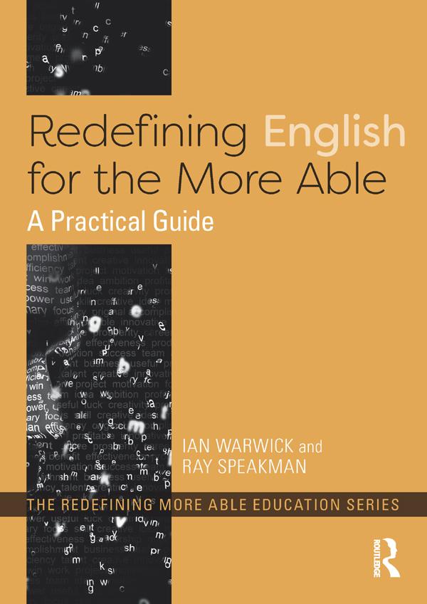 Redefining English for the More Able by Ian Warwick, Ray Speakman