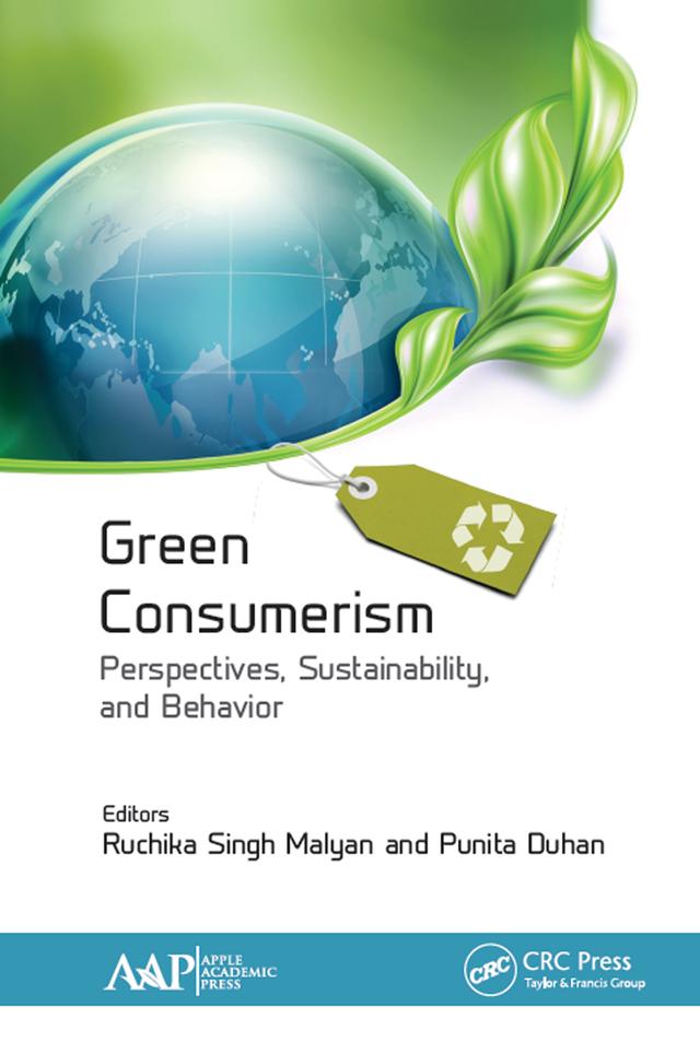 Green Consumerism: Perspectives, Sustainability, and Behavior by Punita Duhan, Ruchika Singh Malyan