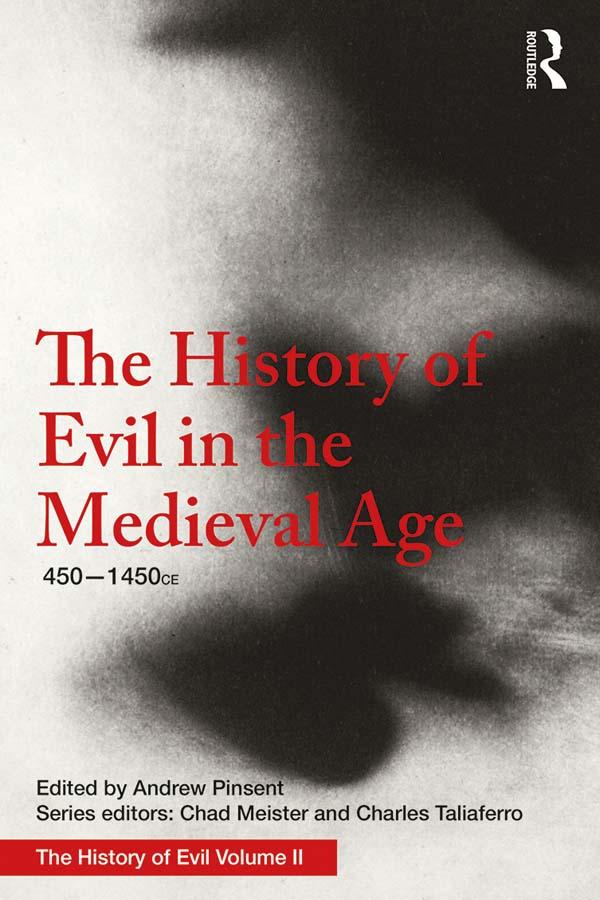 The History of Evil in the Medieval Age by Andrew Pinsent