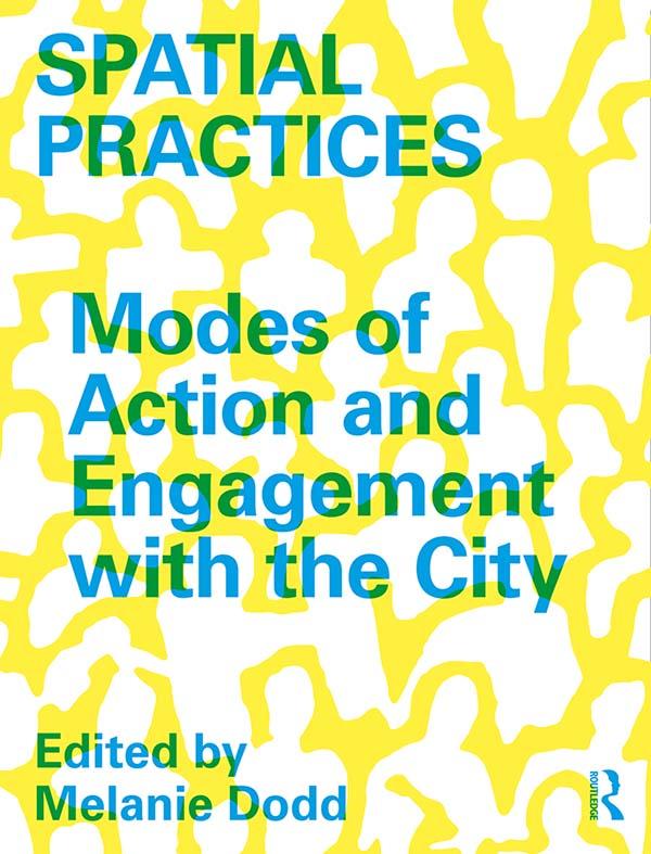 Spatial Practices by Melanie Dodd