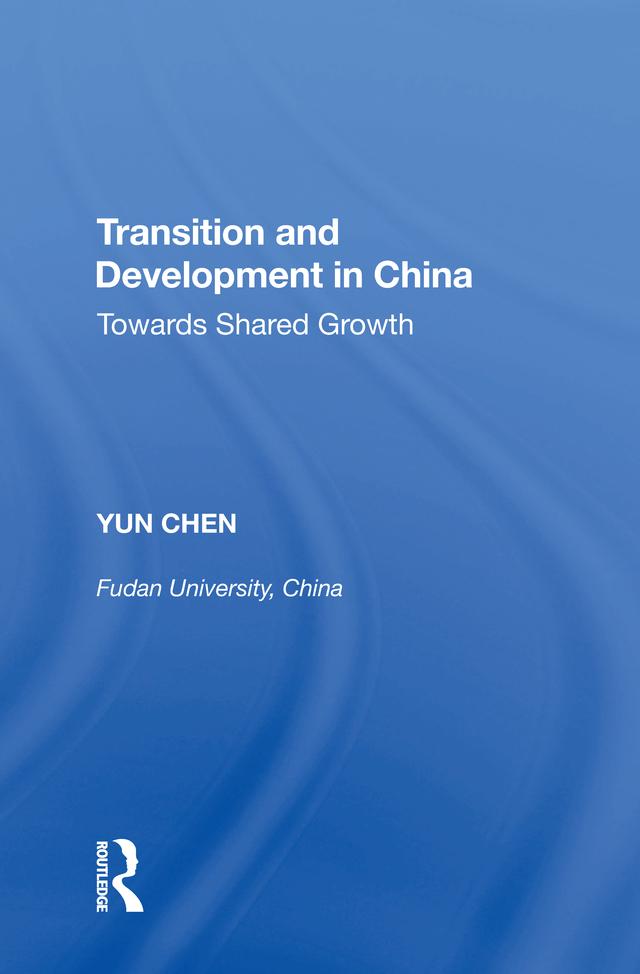 Transition and Development in China by Yun Chen