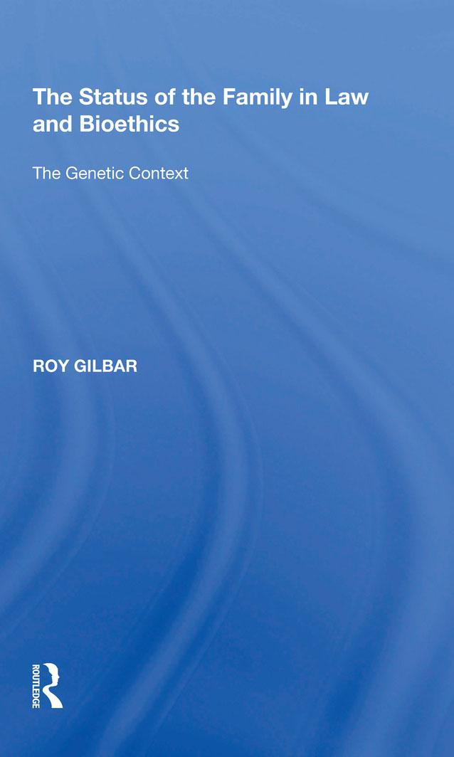 The Status of the Family in Law and Bioethics