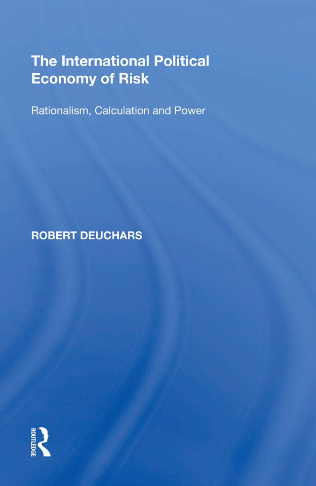 The International Political Economy of Risk