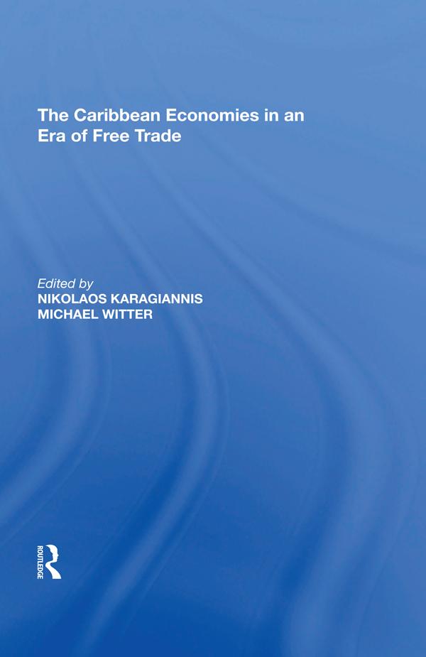The Caribbean Economies in an Era of Free Trade by Michael Witter