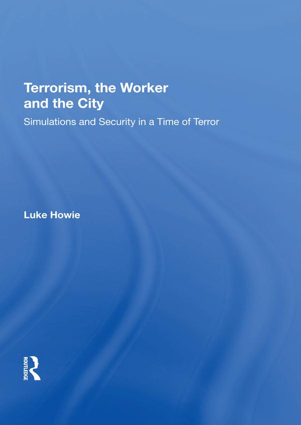 Terrorism, the Worker and the City