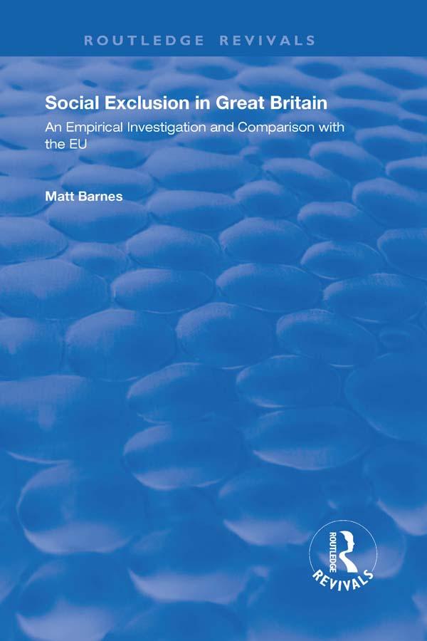 Social Exclusion in Great Britain by Matt Barnes