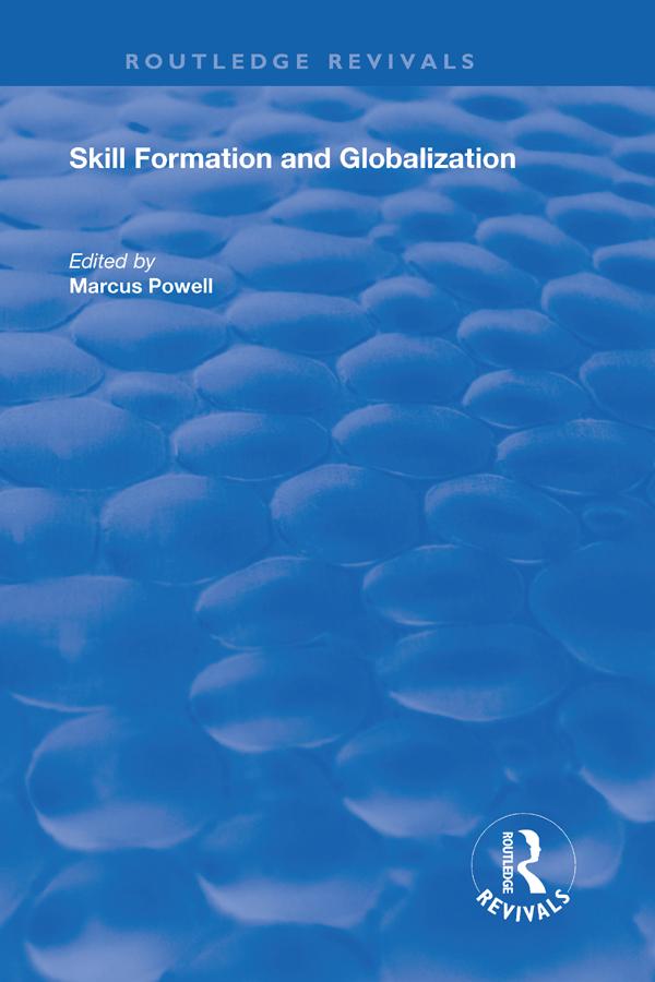 Skill Formation and Globalization by Marcus Powell