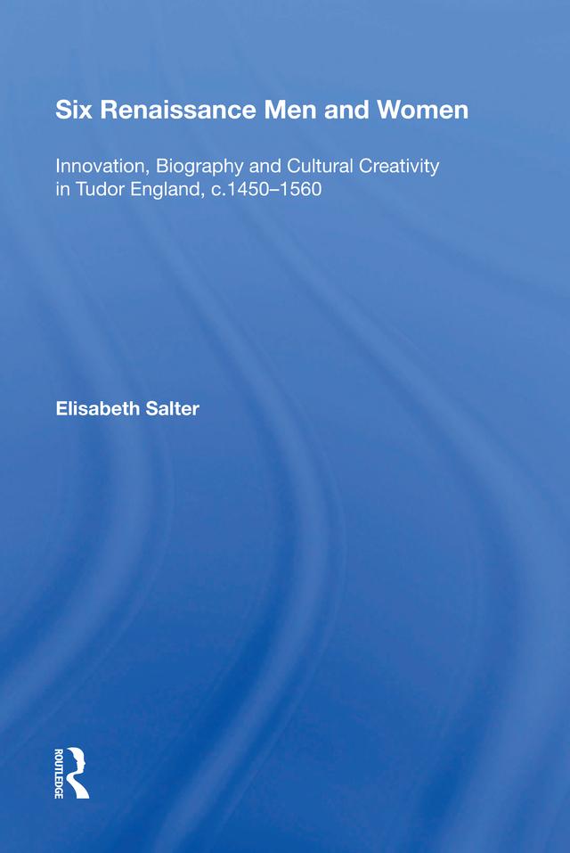 Six Renaissance Men and Women by Elisabeth Salter
