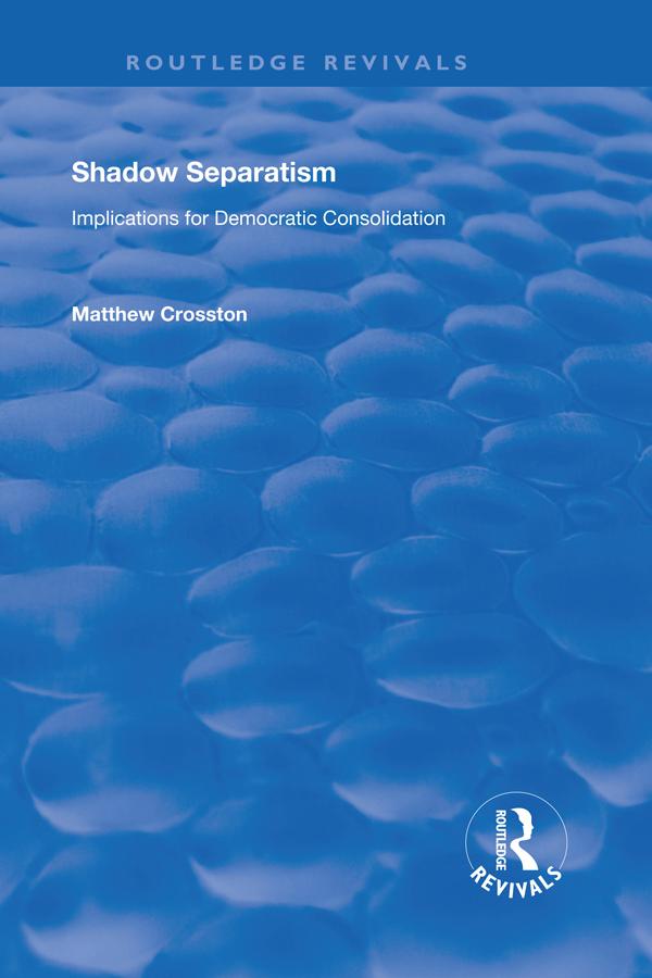 Shadow Separatism by Matthew Crosston
