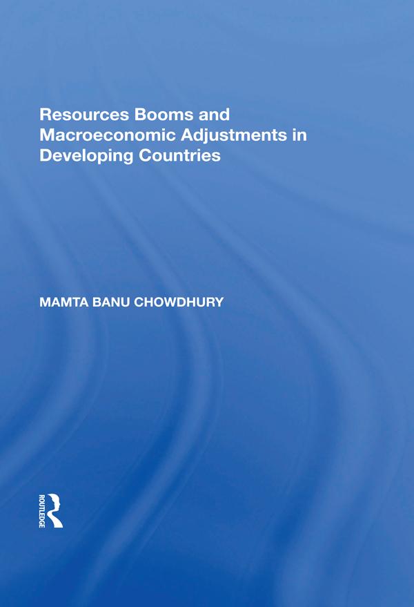 Resources Booms and Macroeconomic Adjustments in Developing Countries by Mamta Banu Chowdhury