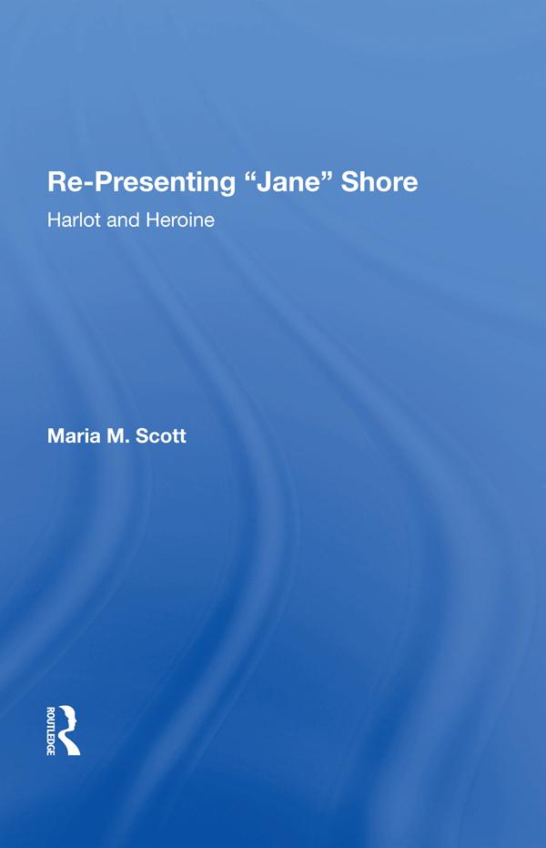Re-Presenting 'Jane' Shore by Maria M. Scott