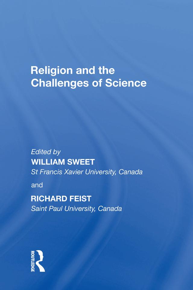 Religion and the Challenges of Science by Richard Feist, William Sweet