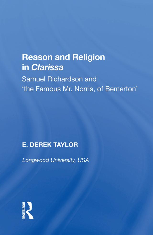 Reason and Religion in Clarissa by E. Derek Taylor