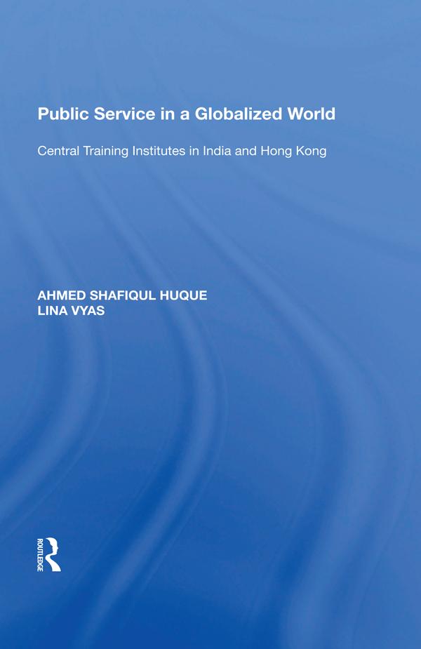 Public Service in a Globalized World by Ahmed Shafiqul Huque