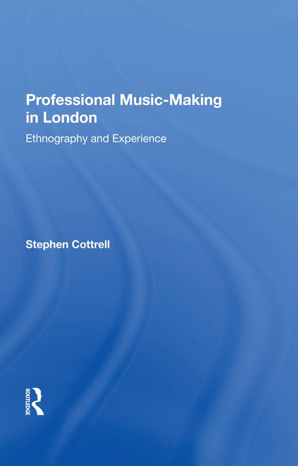 Professional Music-Making in London by Stephen Cottrell