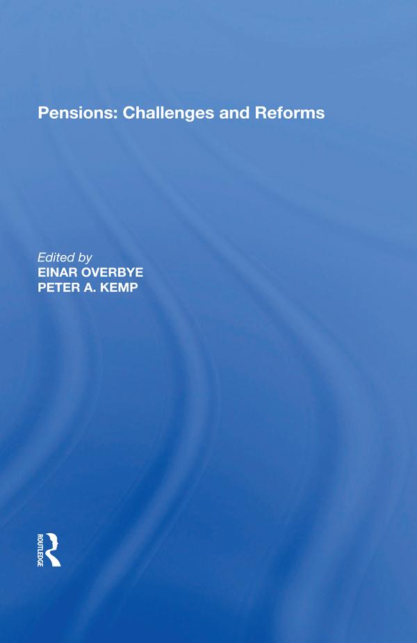 Pensions: Challenges and Reforms by Einar Overbye, Peter A. Kemp