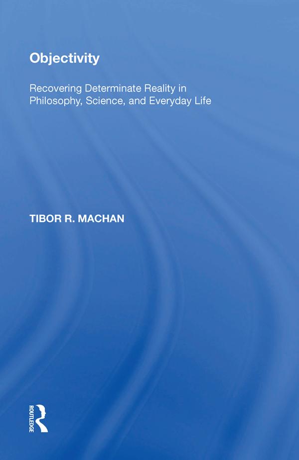 Objectivity by Tibor R. Machan