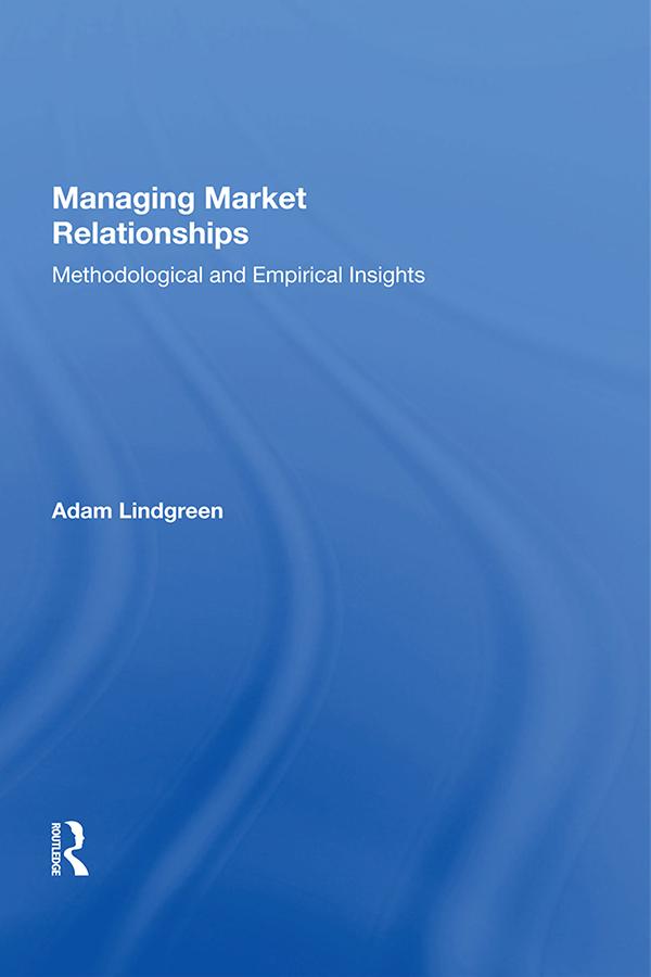 Managing Market Relationships by Adam Lindgreen