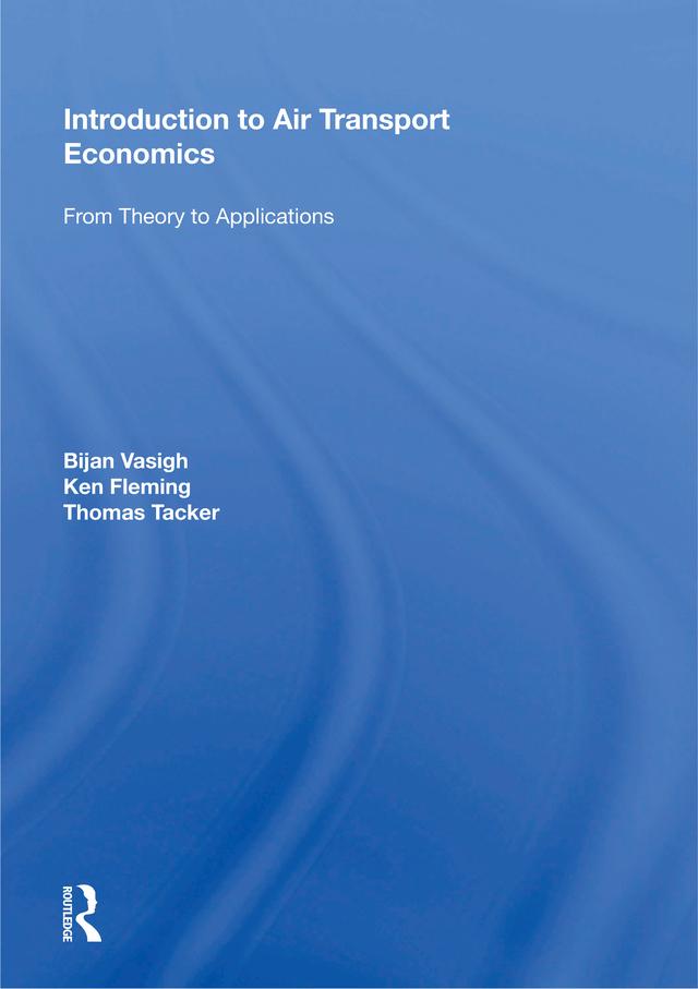 Introduction to Air Transport Economics by Bijan Vasigh