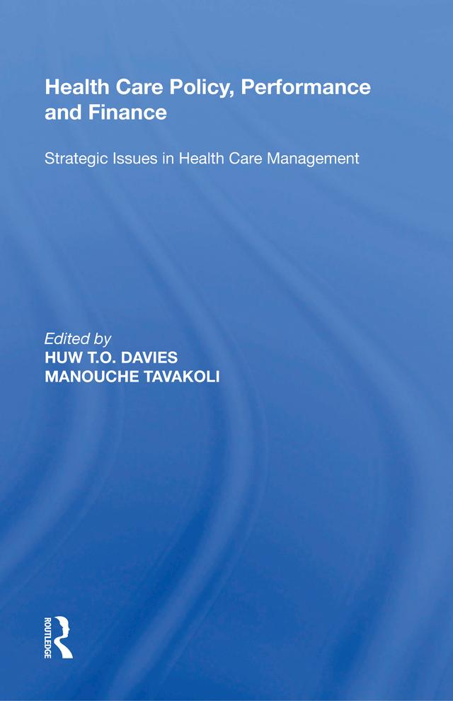 Health Care Policy, Performance and Finance by Manouche Tavakoli