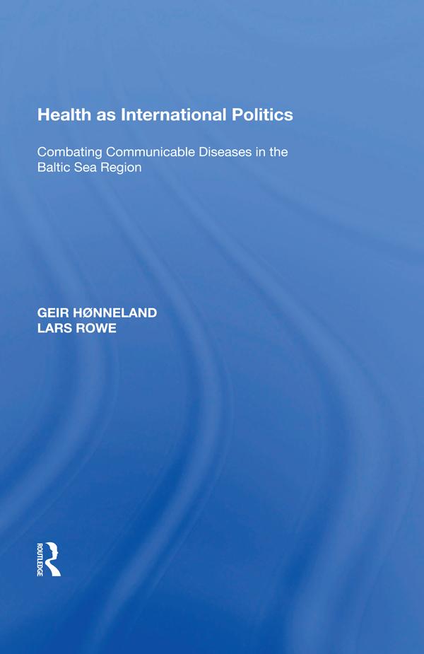 Health as International Politics by Geir Hønneland