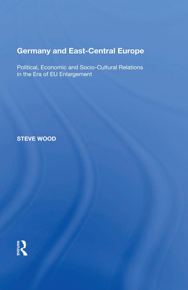 Germany and East-Central Europe by Steve Wood