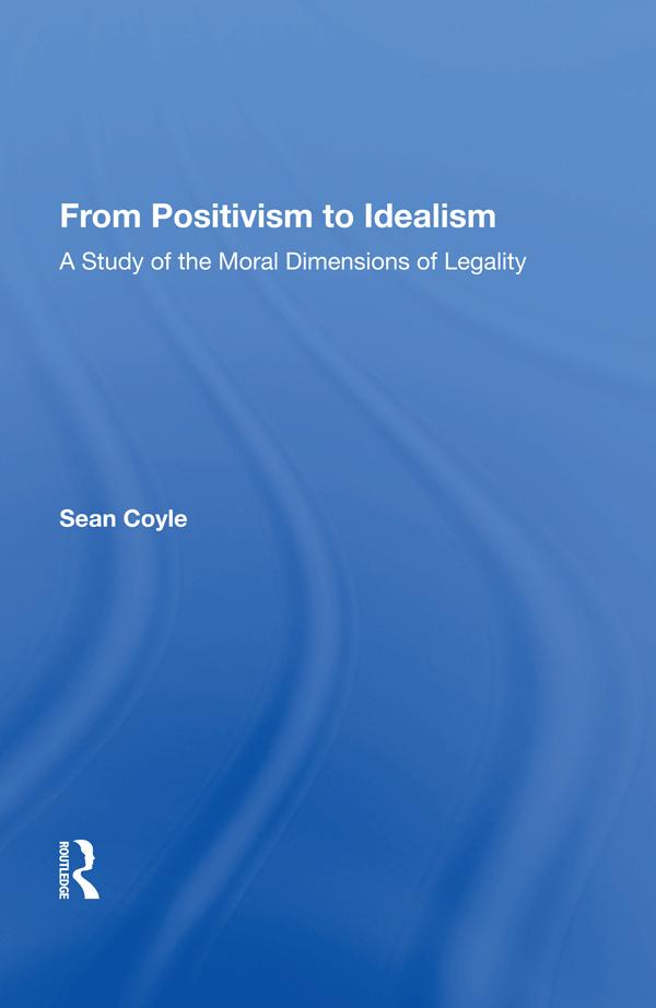 From Positivism to Idealism by Sean Coyle